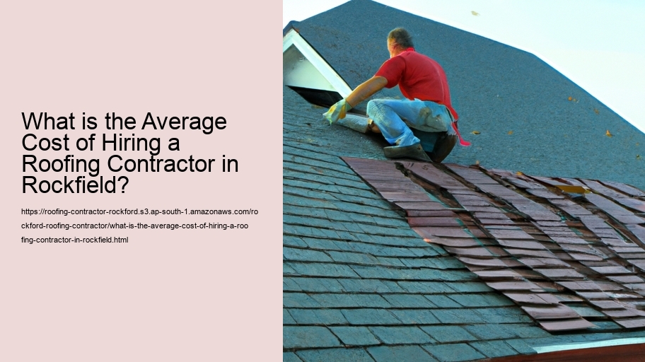 What is the Average Cost of Hiring a Roofing Contractor in Rockfield?